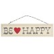 Pancarte bois Be Happy