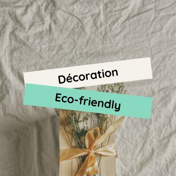 Décoration eco-friendly